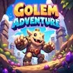 Golem Adventure